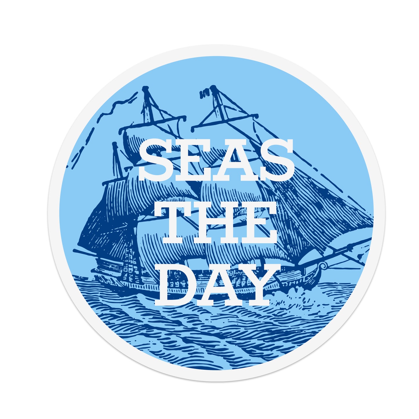 Seas The Day Sticker